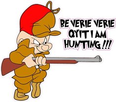 elmer-fudd-be-very-very-quiet-i-am-hunting-decal